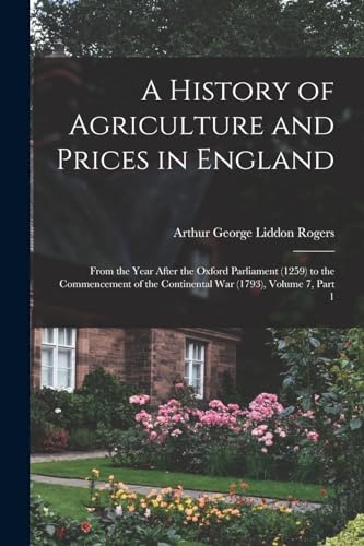 A History of Agriculture and Prices in England