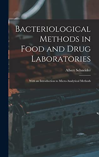 Bacteriological Methods in Food and Drug Laboratories