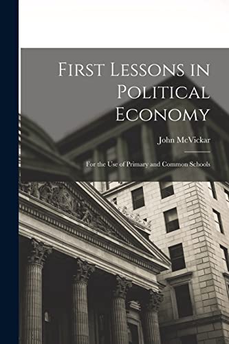 First Lessons in Political Economy