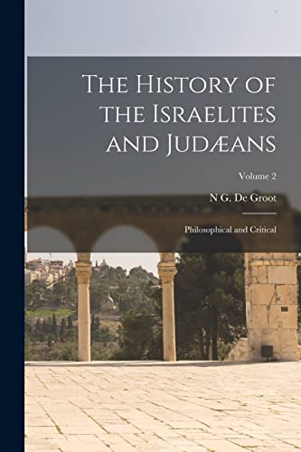 The History of the Israelites and Judæans
