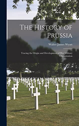 The History of Prussia