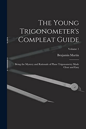 The Young Trigonometer's Compleat Guide