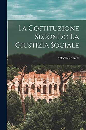 La Costituzione Secondo La Giustizia Sociale