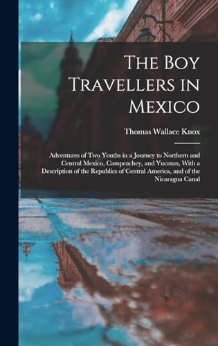 The Boy Travellers in Mexico