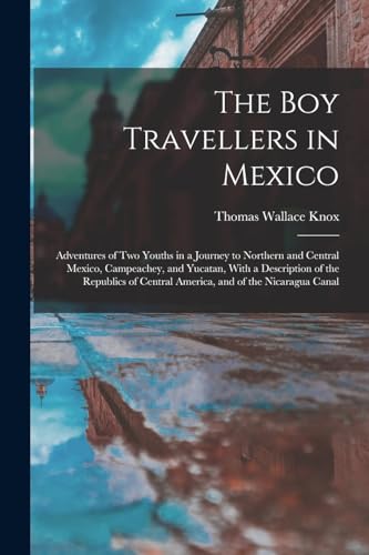 The Boy Travellers in Mexico