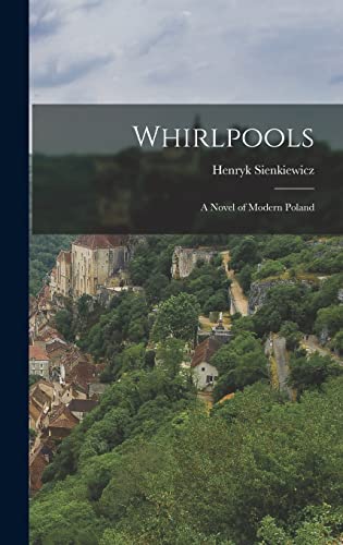 Whirlpools; A Novel of Modern Poland