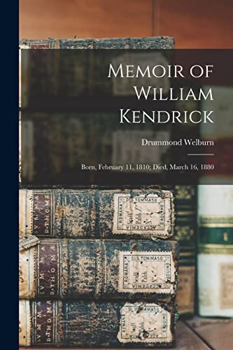 Memoir of William Kendrick