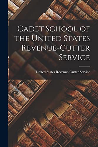Cadet School of the United States Revenue-Cutter Service