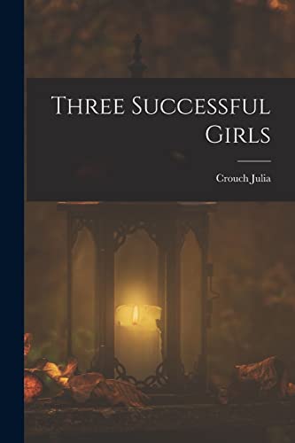 Three Successful Girls
