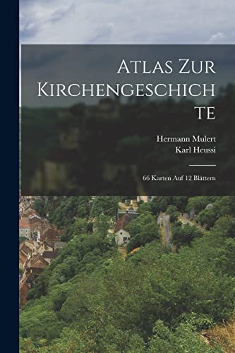 Atlas Zur Kirchengeschichte
