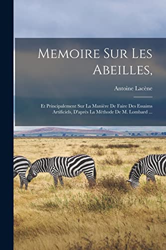 Memoire Sur Les Abeilles,