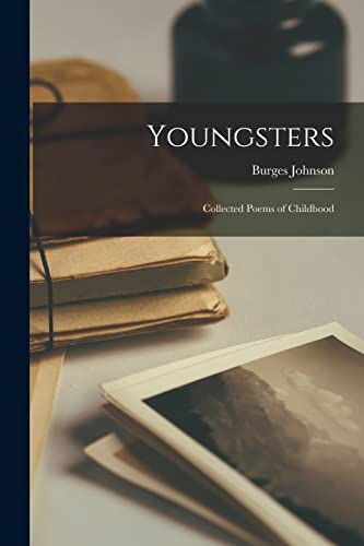 Youngsters; Collected Poems of Childhood
