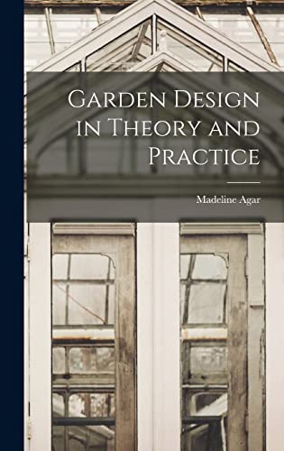 Garden Design in Theory and Practice