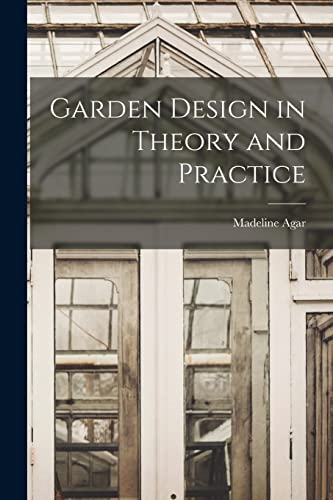 Garden Design in Theory and Practice