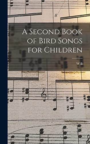 A Second Book of Bird Songs for Children