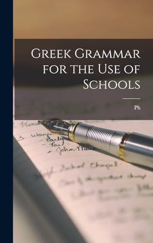 Greek Grammar for the use of Schools