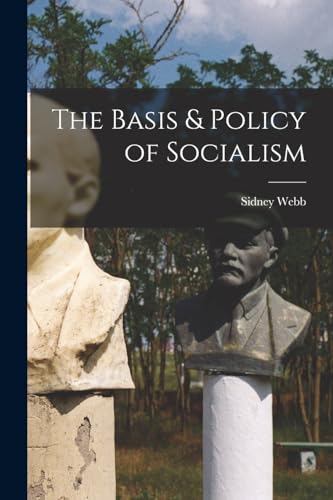 The Basis & Policy of Socialism