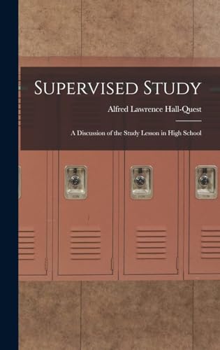 Supervised Study; a Discussion of the Study Lesson in High School