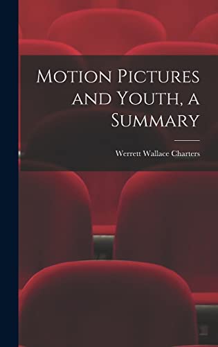 Motion Pictures and Youth, a Summary
