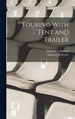 Touring With Tent and Trailer