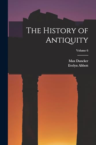 The History of Antiquity; Volume 6