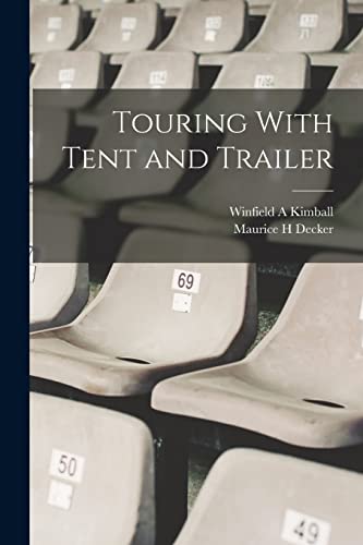 Touring With Tent and Trailer