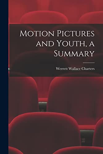 Motion Pictures and Youth, a Summary
