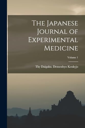 The Japanese Journal of Experimental Medicine; Volume 1