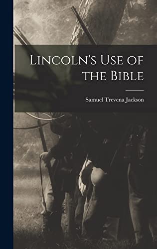 Lincoln's use of the Bible