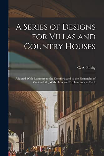 A Series of Designs for Villas and Country Houses
