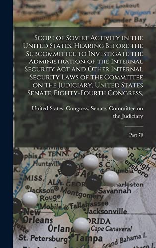 Scope of Soviet Activity in the United States. Hearing Before the Subcommittee to Investigate the Administration of the Internal Security Act and Other Internal Security Laws of the Committee on the Judiciary, United States Senate, Eighty-fourth Congress,