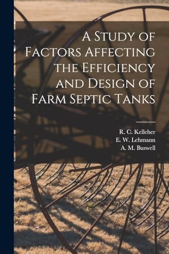 A Study of Factors Affecting the Efficiency and Design of Farm Septic Tanks