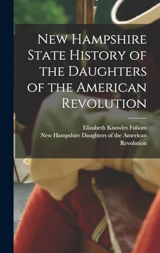 New Hampshire State History of the Daughters of the American Revolution