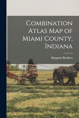 Combination Atlas map of Miami County, Indiana