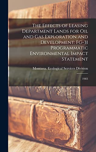 The Effects of Leasing Department Lands for oil and gas Exploration and Development
