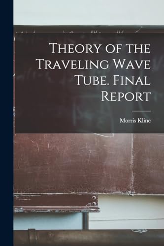 Theory of the Traveling Wave Tube. Final Report