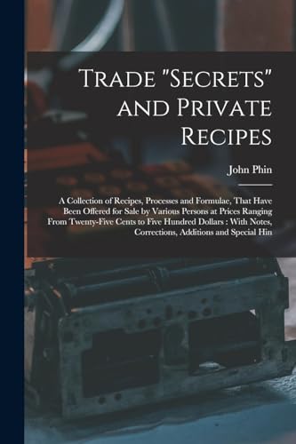 Trade 'secrets' and Private Recipes