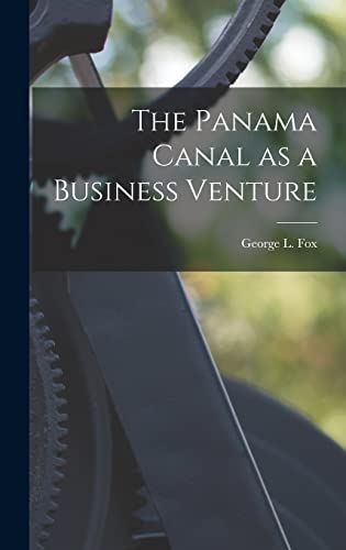 The Panama Canal as a Business Venture