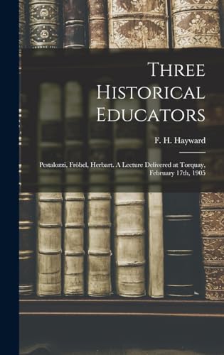 Three Historical Educators