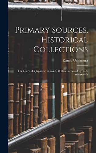 Primary Sources, Historical Collections