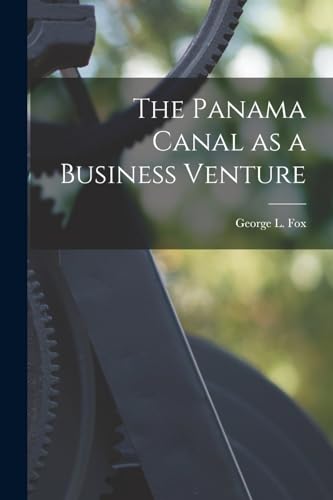 The Panama Canal as a Business Venture