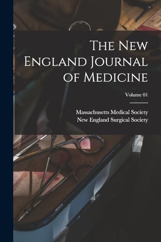 The New England Journal of Medicine; Volume 01