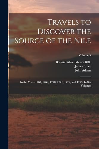 Travels to Discover the Source of the Nile