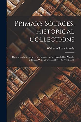 Primary Sources, Historical Collections