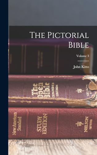 The Pictorial Bible; Volume 3