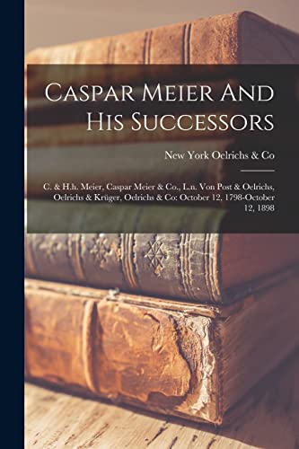 Caspar Meier And His Successors