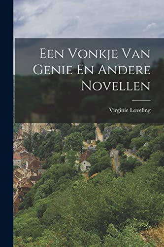 Een Vonkje Van Genie En Andere Novellen