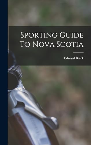 Sporting Guide To Nova Scotia