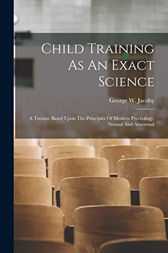 Child Training As An Exact Science
