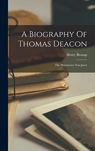 A Biography Of Thomas Deacon